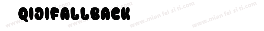 81 QIJIFALLBACK字体转换